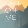 Fall On Me