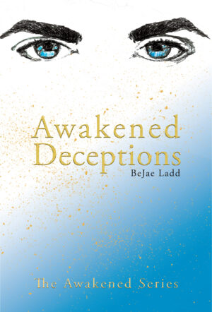 Awakened Deceptions