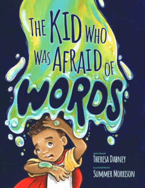 The Kid Who Was Afraid of Words