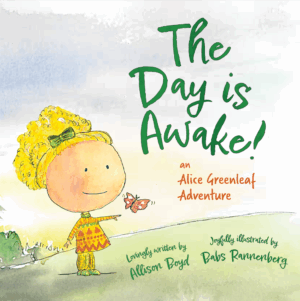 The Day is Awake!