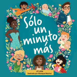 Sólo un minuto más / Just a Minute More (Bilingual)