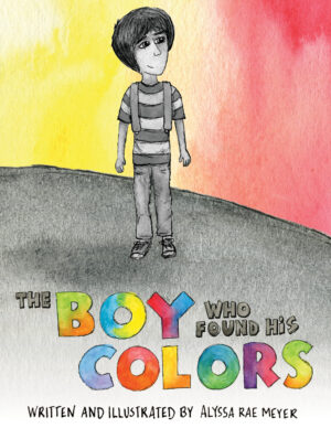 The Boy Who Found His Colors