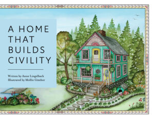 A Home That Builds Civility