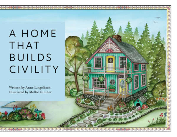 A Home That Builds Civility