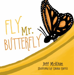 Fly Mr. Butterfly