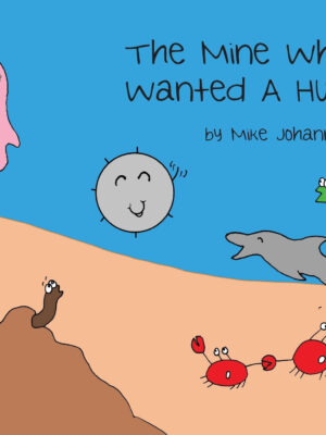 The Mine Who Wanted a Hug