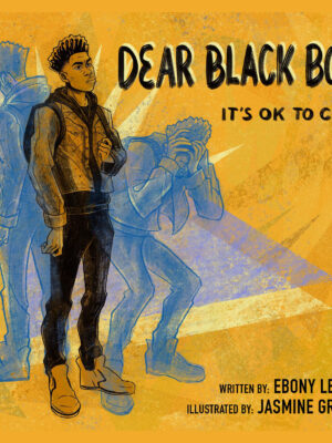 Dear Black Boy: It's Ok to Cry