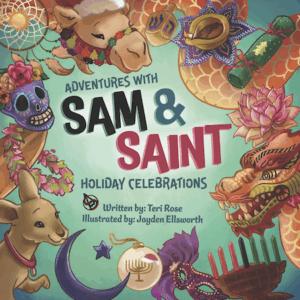 Adventures with Sam and Saint: Holiday Celebrations