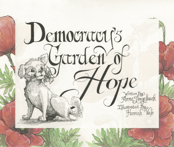 Democracy's Garden of Hope