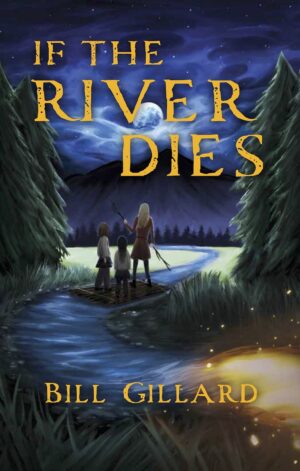 If The River Dies